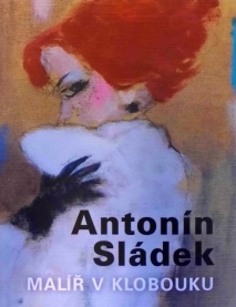 Monografie Antonína Sládka